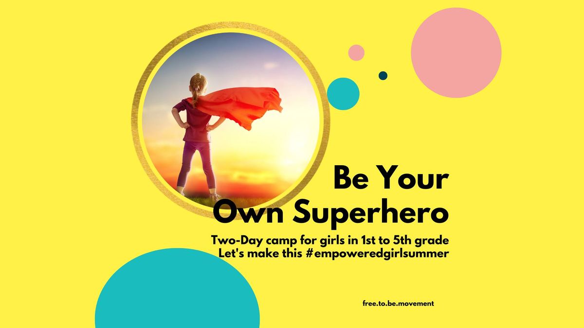 Be Your Own Superhero June