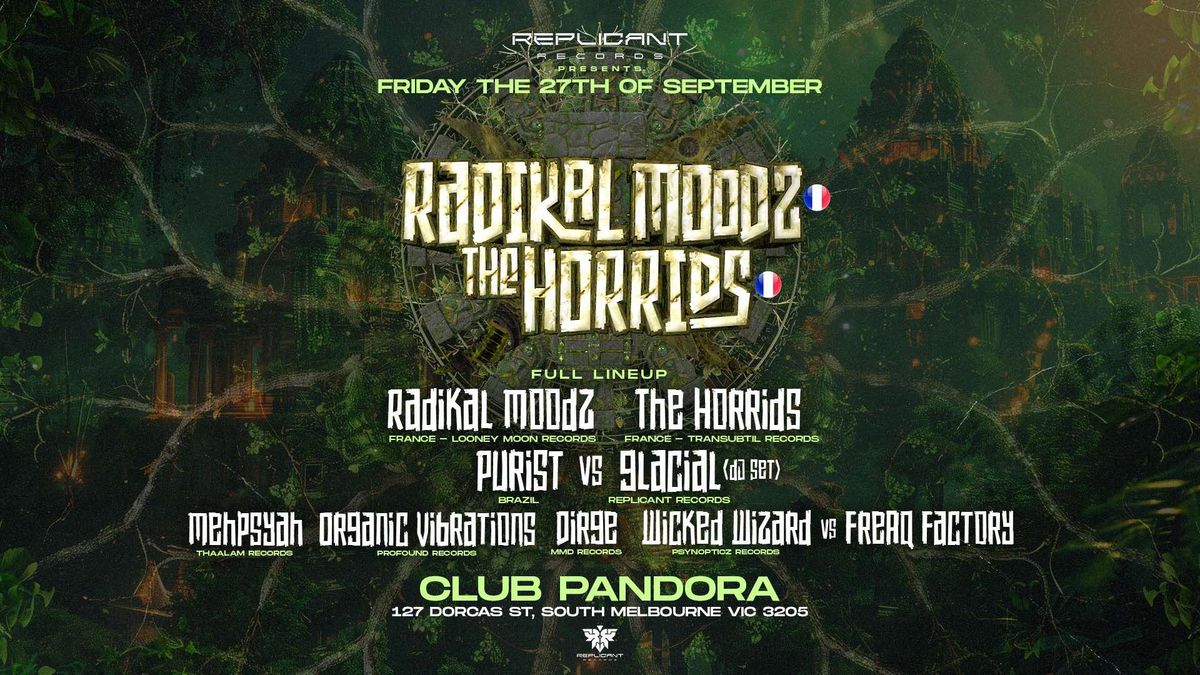 Replicant present Radikal Moodz (France) \/ The Horrids (France) \/ Purist (Brazil)