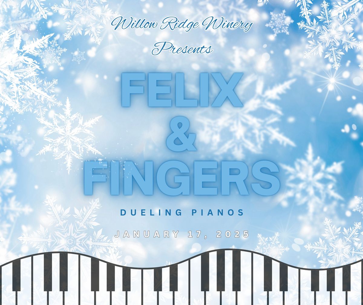 Felix & Fingers Dueling Pianos!