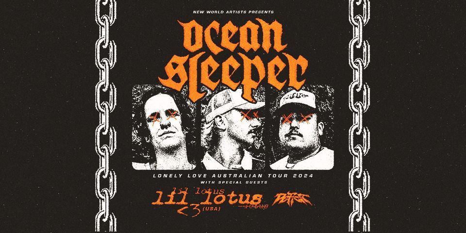 Ocean Sleeper \/\/ Perth \/\/ Lonely Love Tour w. Lil Lotus (USA) [SOLD OUT]