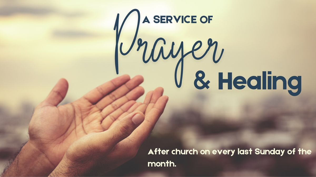 Service of Prayer and Healing.