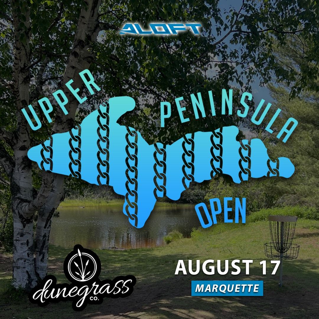 Upper Peninsula Open presented by Dunegrass