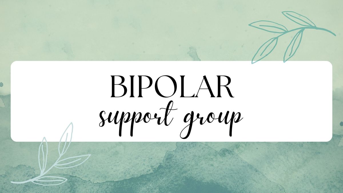 Bipolar Support Group