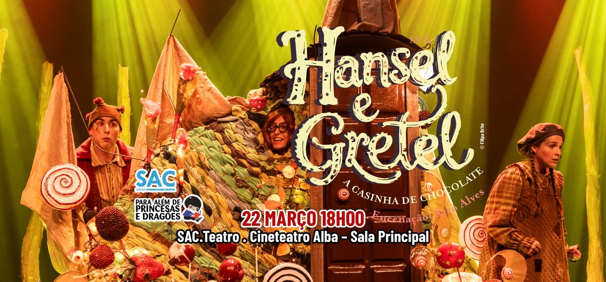 HANSEL e GRETEL - A Casinha de Chocolate