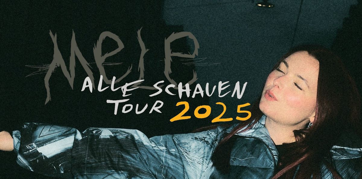 Neuer Termin: MELE \u2022 Alle schauen Tour 2025 \u2022 Rhiz Wien