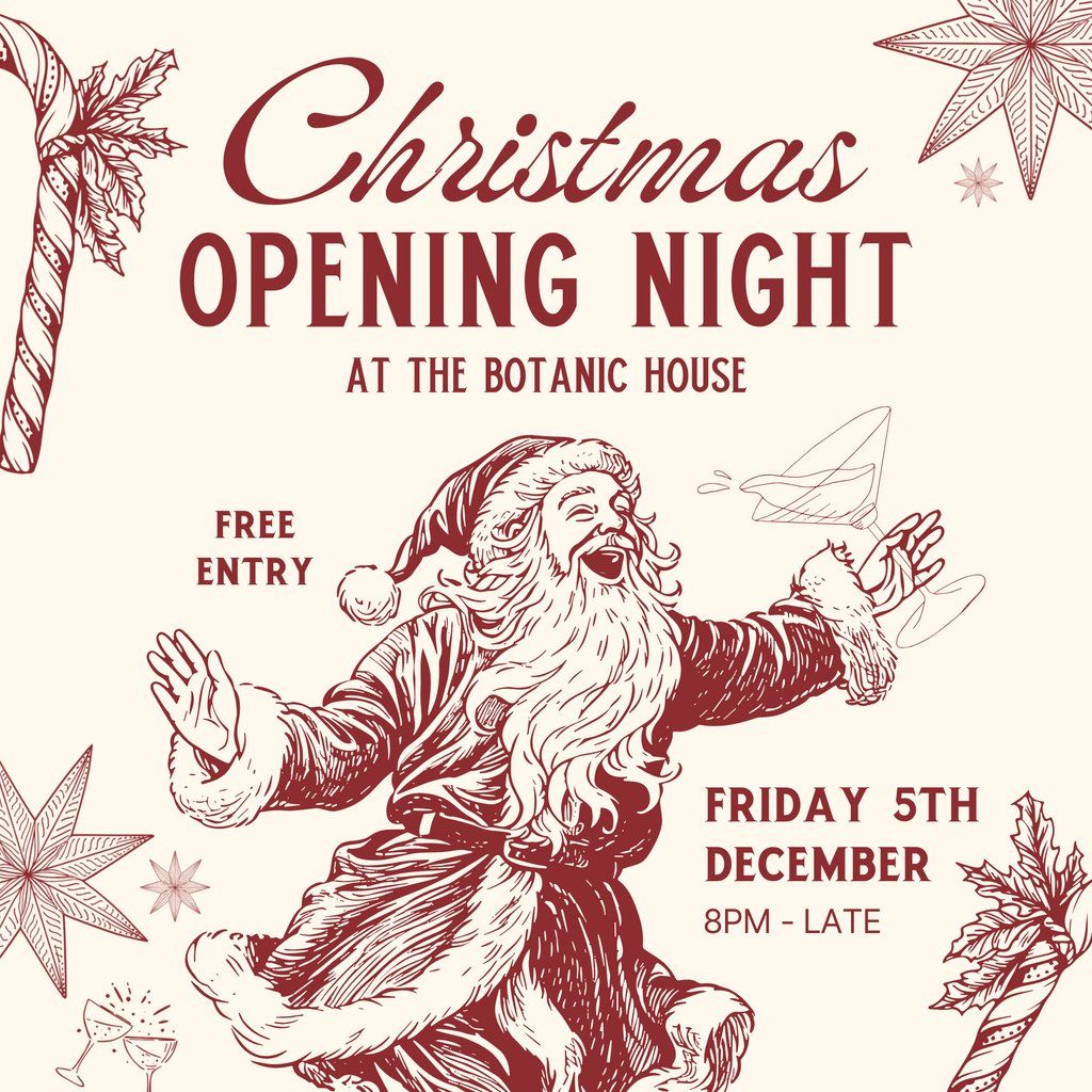 Festive Opening Night at Botanic House