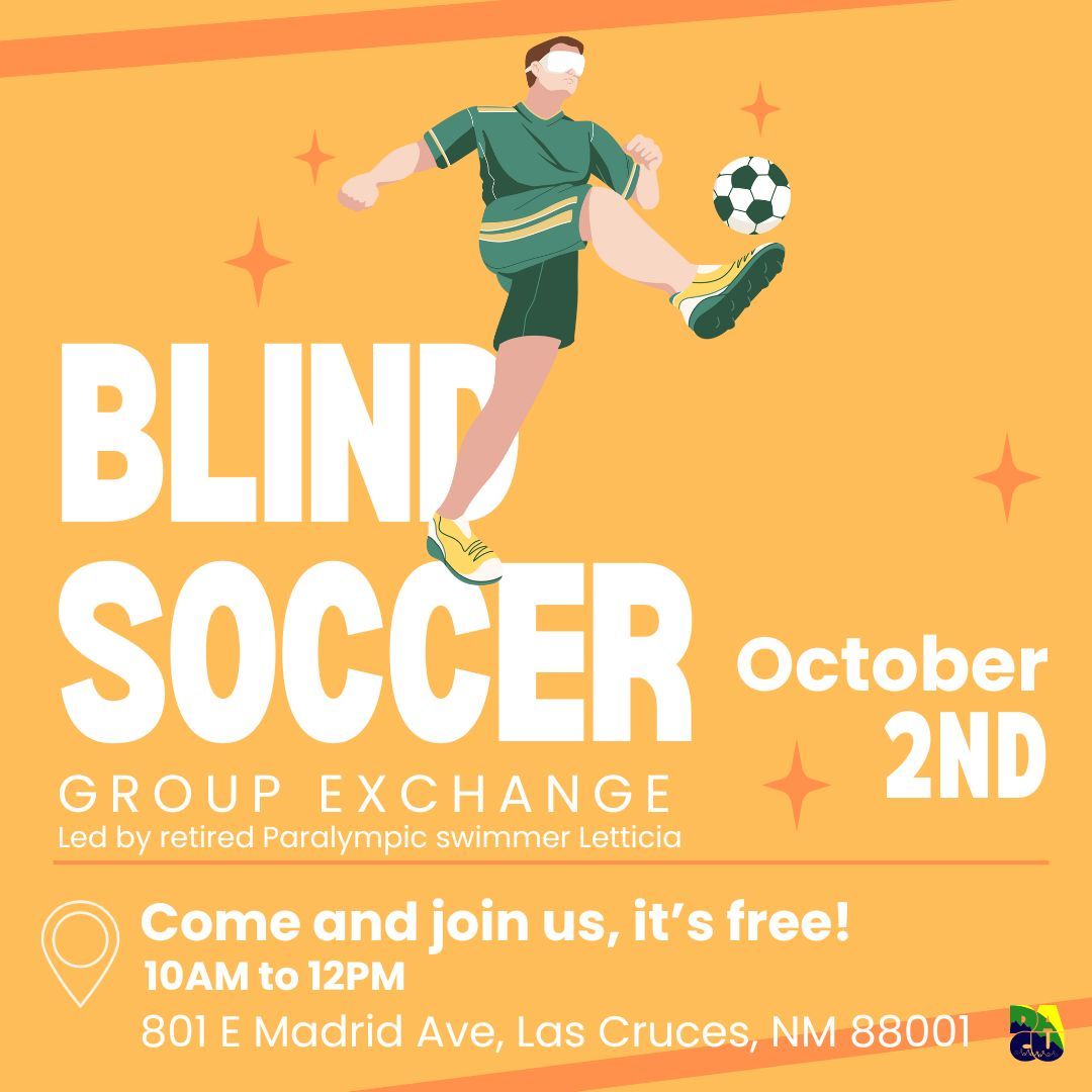 Mesilla Valley Timebank Group Exchange: Blind Soccer 