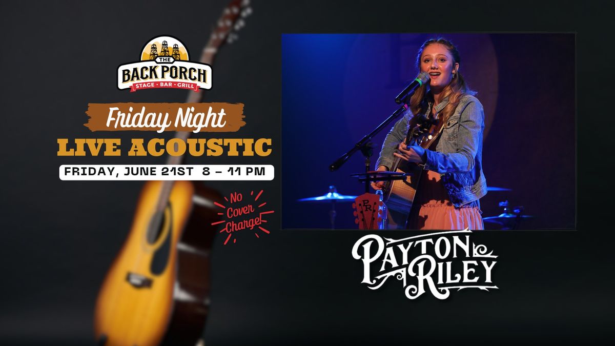 Friday Night LIVE Acoustic with TCMA Rising Artist of the Year Payton Riley