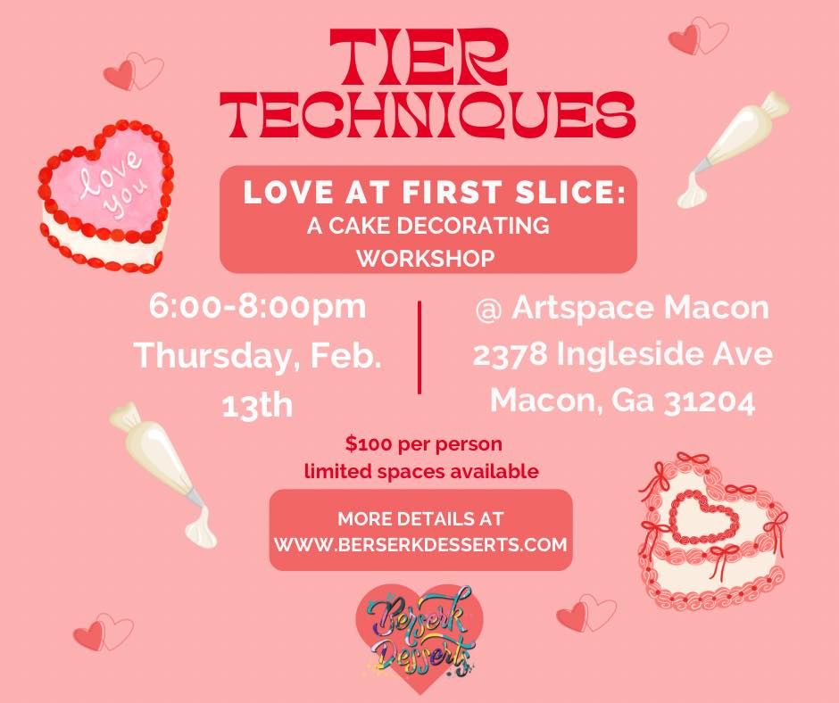 Tier Techniques: A Cake Decorating Workshop