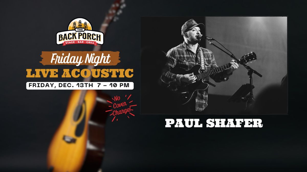 Friday Night LIVE Acoustic with Paul Shafer