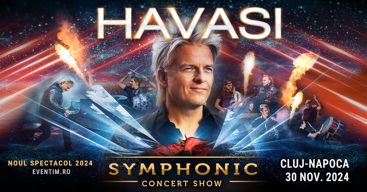 HAVASI Symphonic - Cluj-Napoca 2024