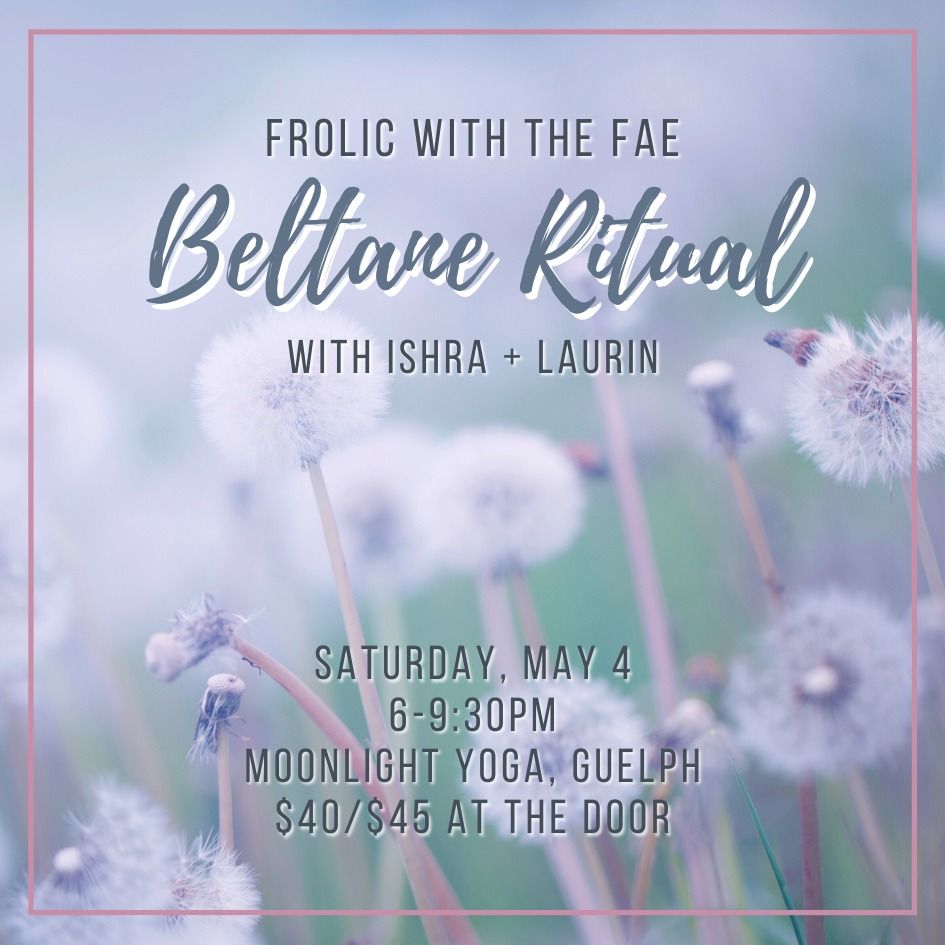 Frolic with the Fae: Beltane Ritual