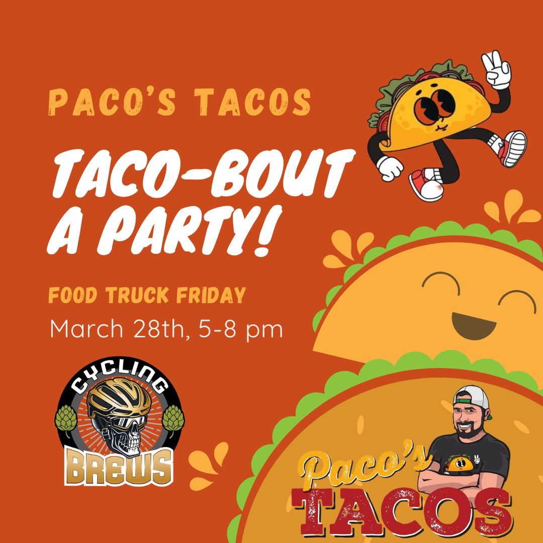 Food Truck Event: PACO\u2019s Tacos @ Cycling Brews