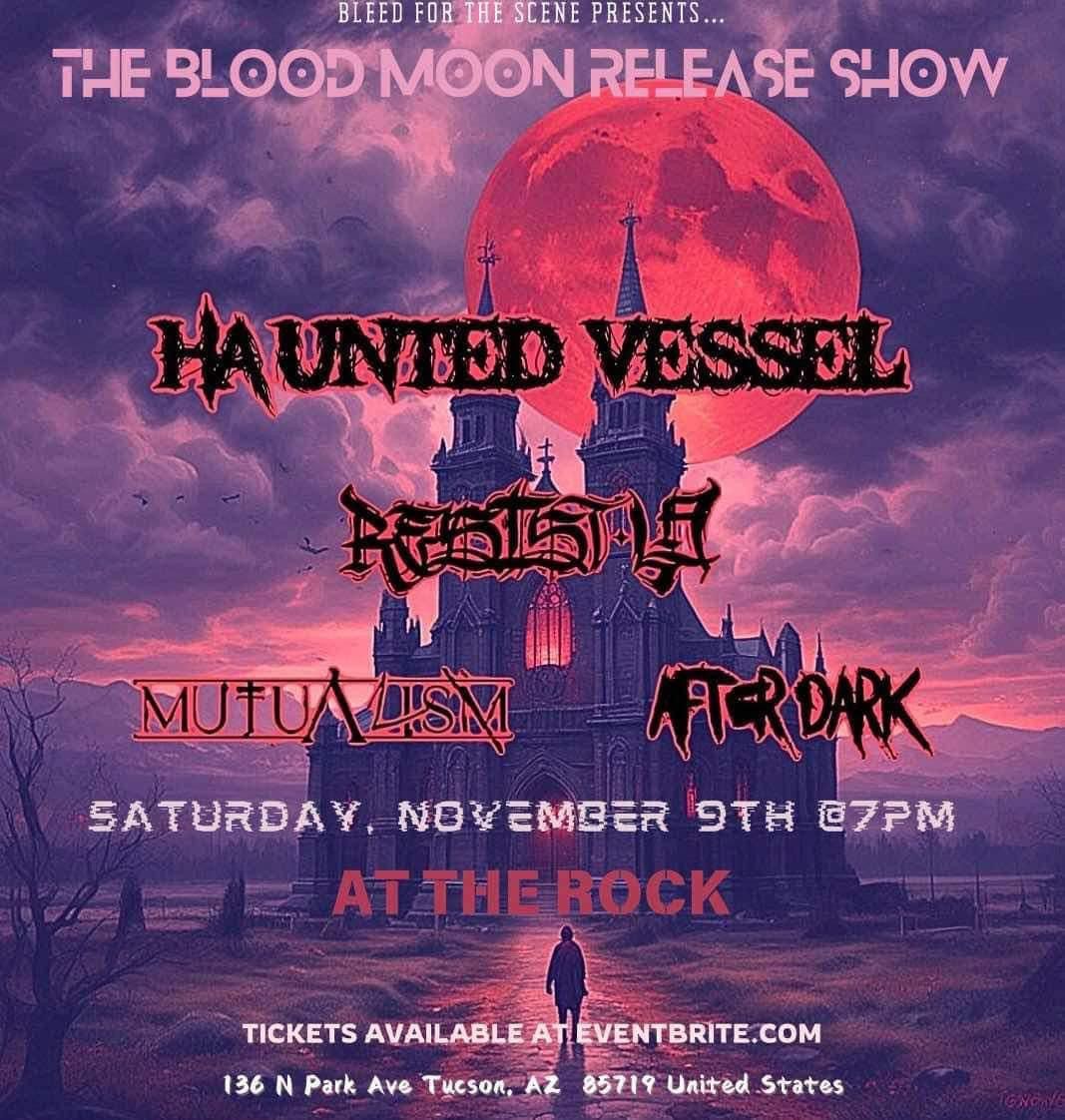 Haunted Vessel Blood Moon Release Show at The Rock