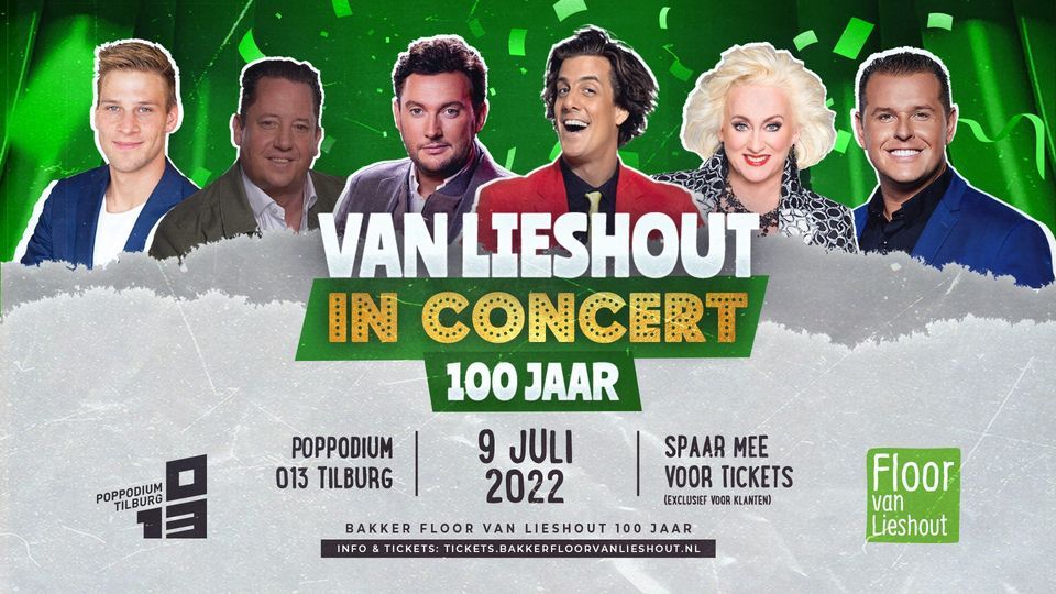 Van Lieshout in Concert, 100 JAAR! 9 Juli 2022