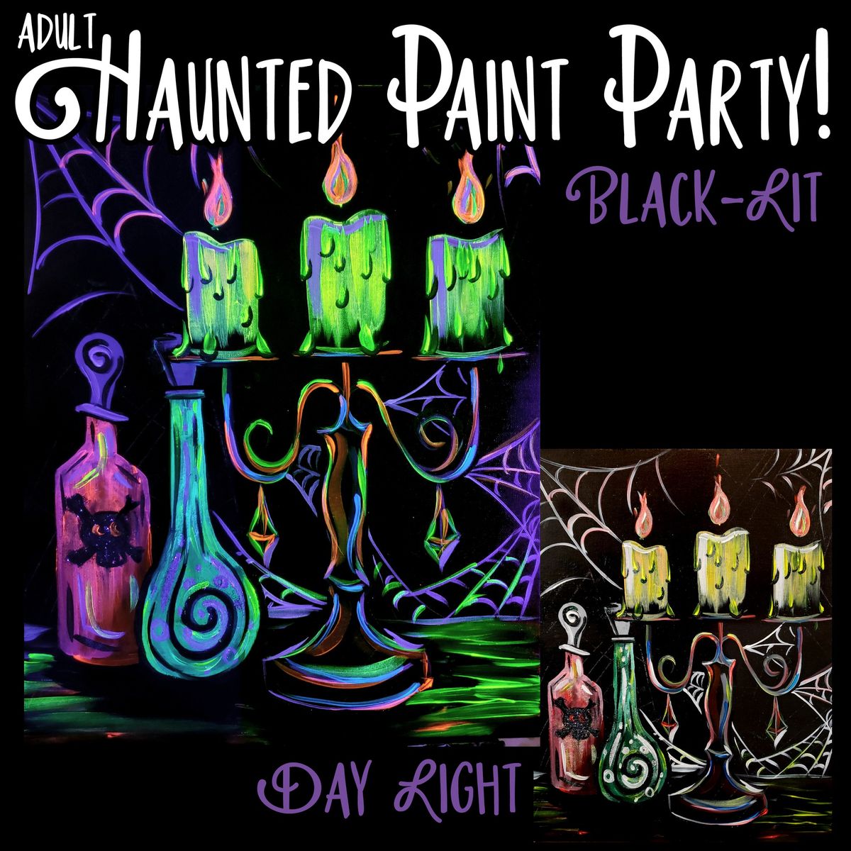 Creepy Candelabra Glow Paint Party!