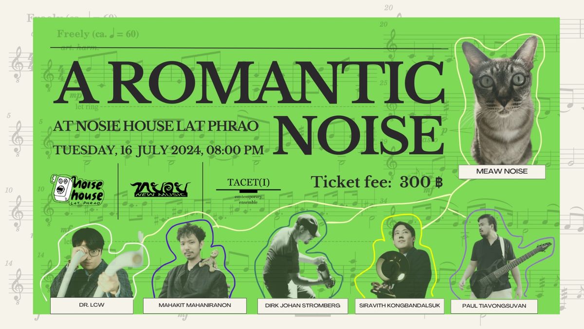 A Romantic Noise at Noise House Lat Phrao