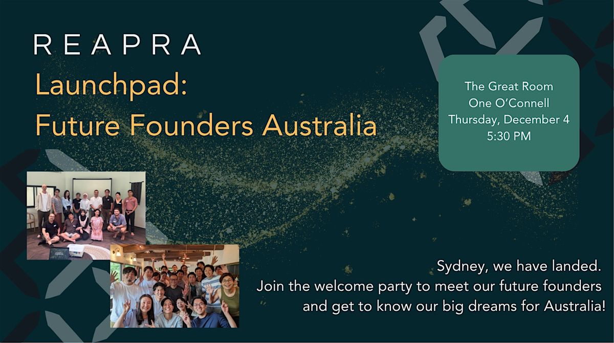 Reapra Launchpad: Future Founders Australia (Sydney)