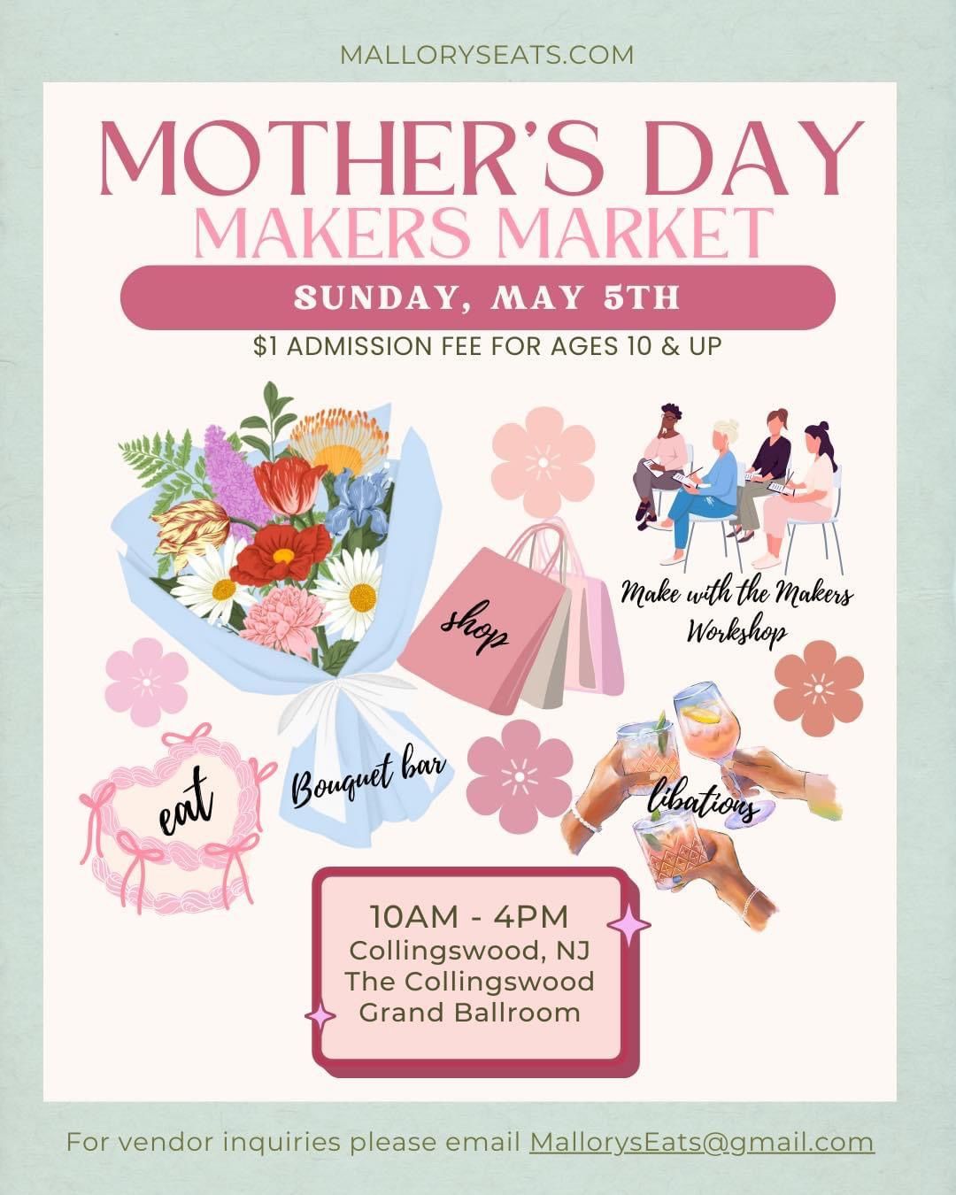 Mother\u2019s Day Makers Market by Mallory\u2019s Eats