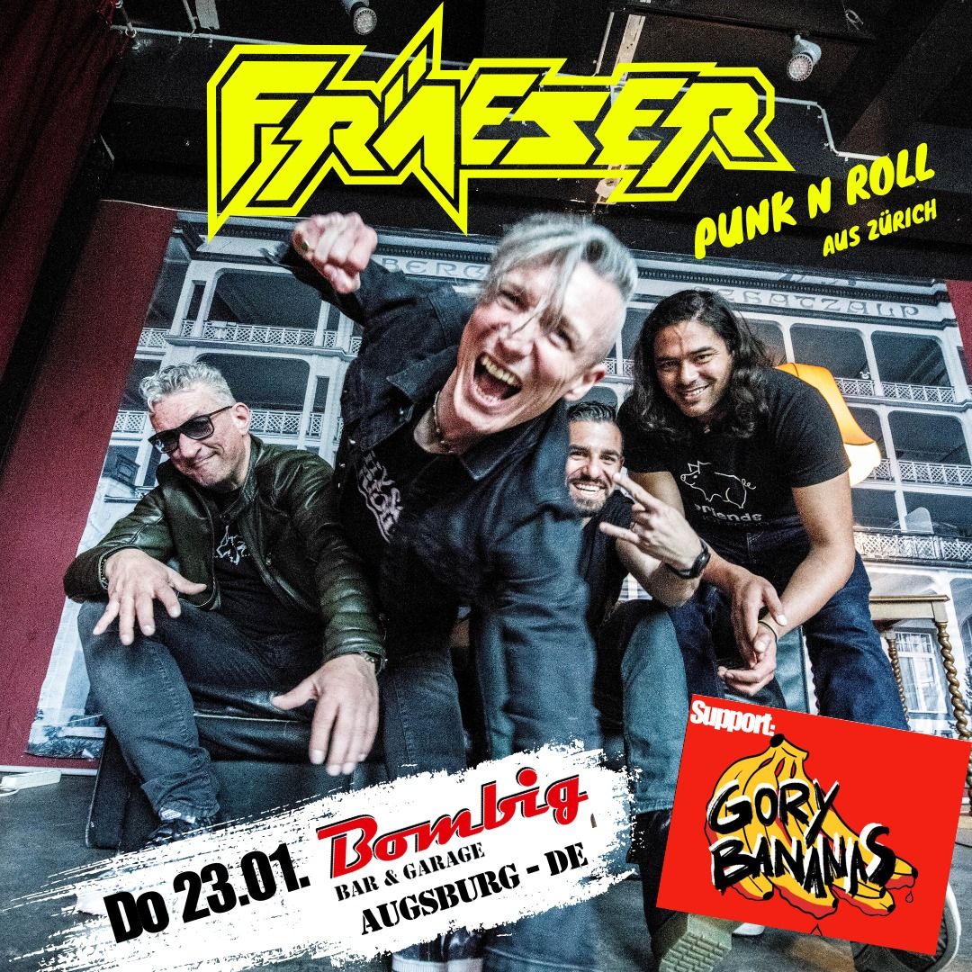 FR\u00c4ESER LIVE \/ Support: GORY BANANAS- Bombig Bar Augsburg