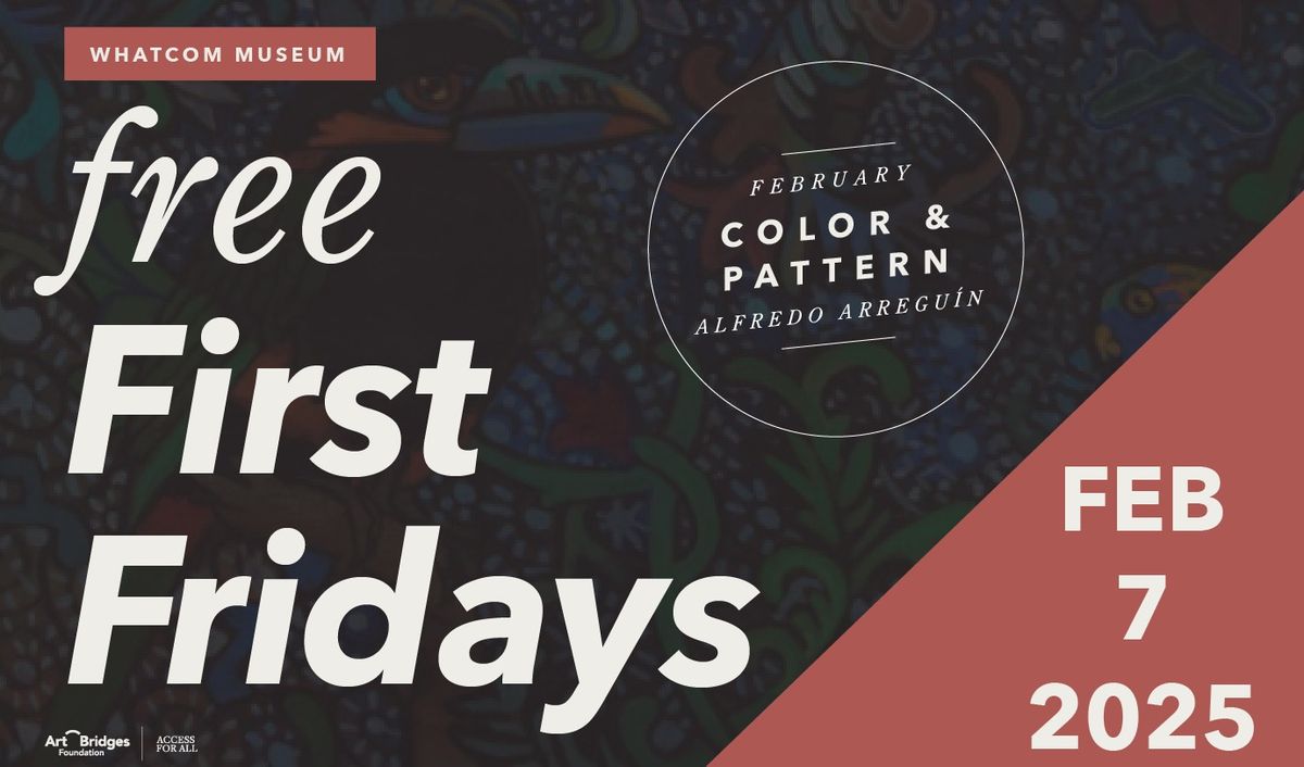 Access for All: Free First Fridays at the Whatcom Museum