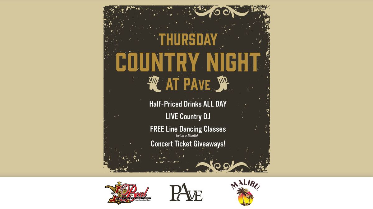 Country Night at PAve ?? Half-Priced Drinks!