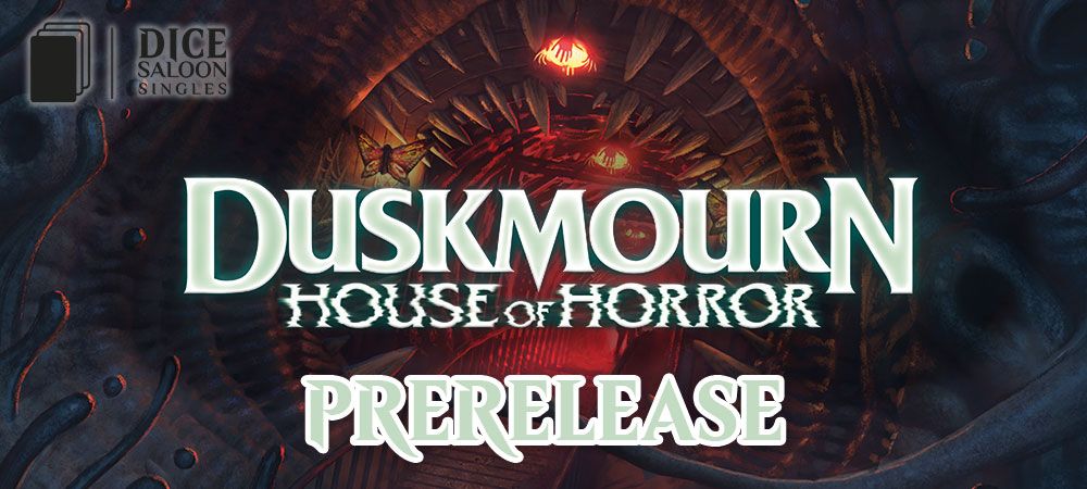 Duskmourn House of Horror Prerelease - AM Saturday