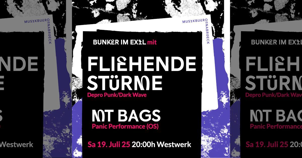 Bunker im Exil: Fliehende St\u00fcrme + MT Bags