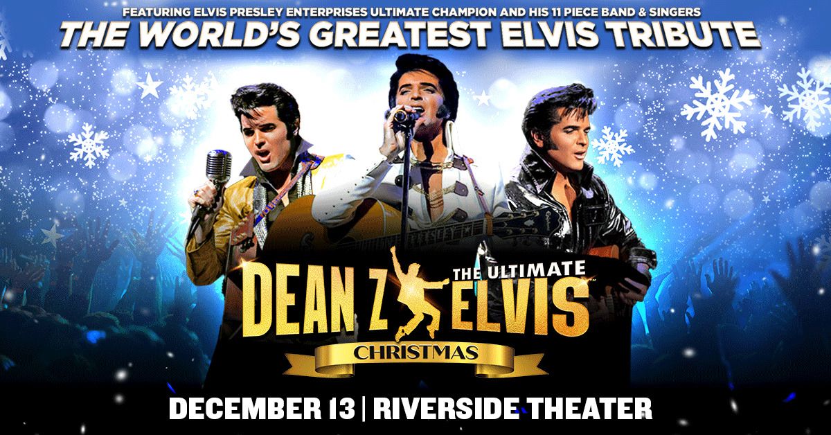 Dean Z: The Ultimate Elvis Christmas at Riverside Theater