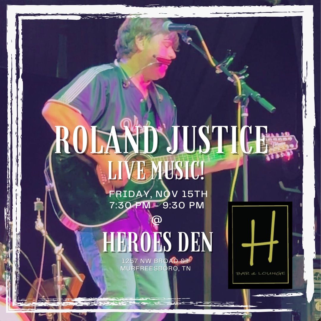 Roland Justice Live @ Heroes Den