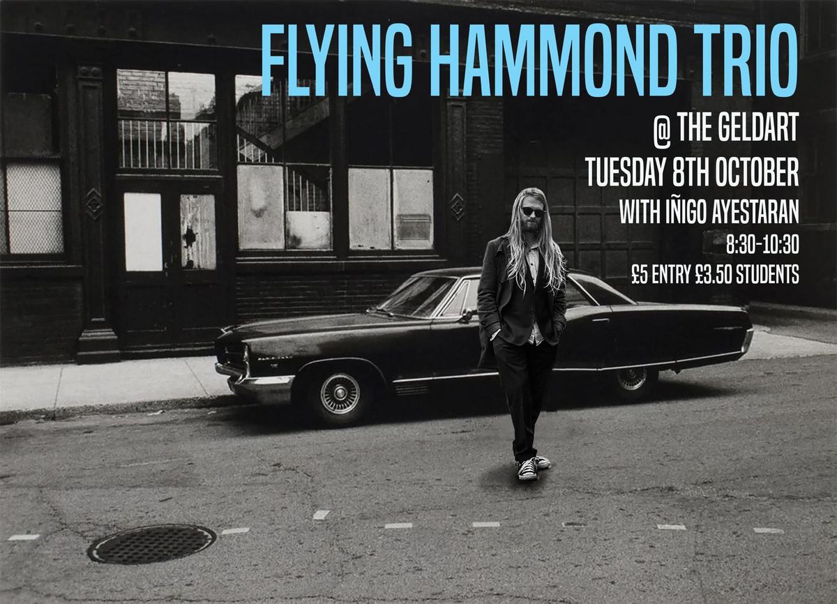 The Flying Hammond Trio with I\u00f1igo Ayestaran