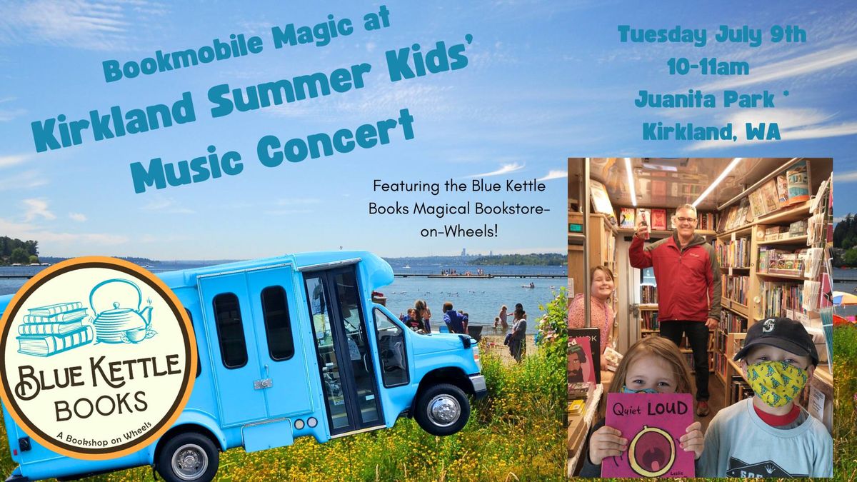 Bookmobile Magic @ Summer Kids Concert in Kirkland