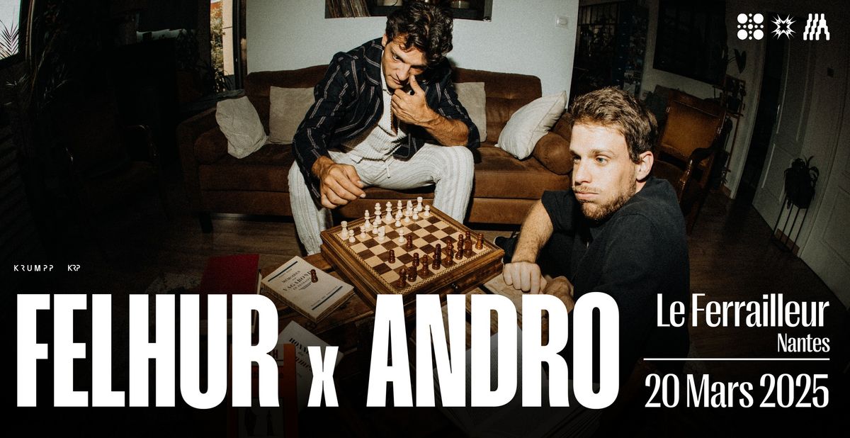 Felhur x Andro en concert \u00e0 Nantes \u2022 Le Ferrailleur