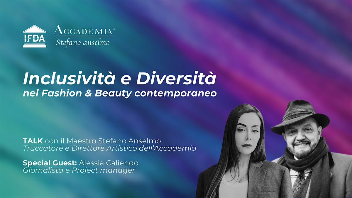 Inclusivit\u00e0 e Diversit\u00e0 nel fashion & beauty contemporaneo