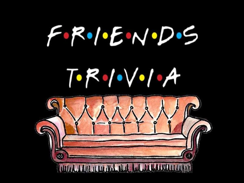 Friends Trivia at the Wolf Den!