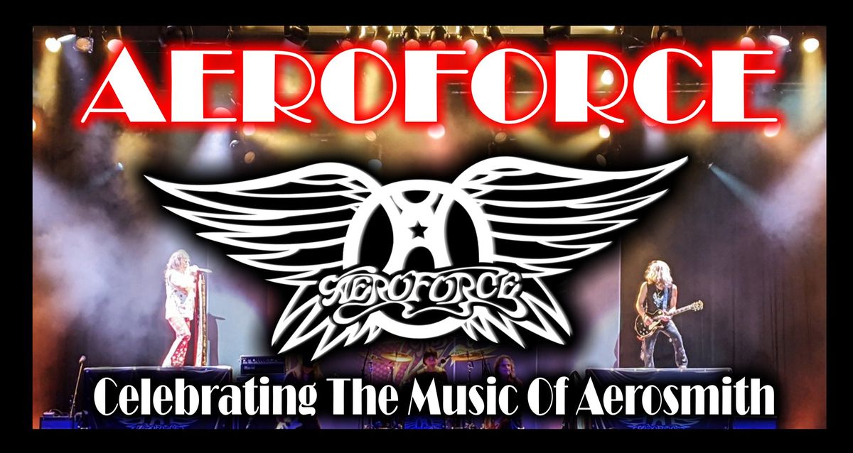 AEROFORCE! The Music Of Aerosmith - Hamilton, ON.