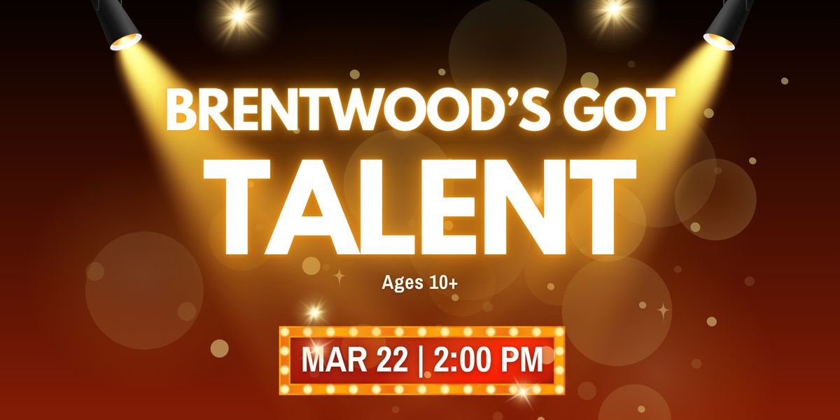 Teen Program | Brentwood's Got Talent