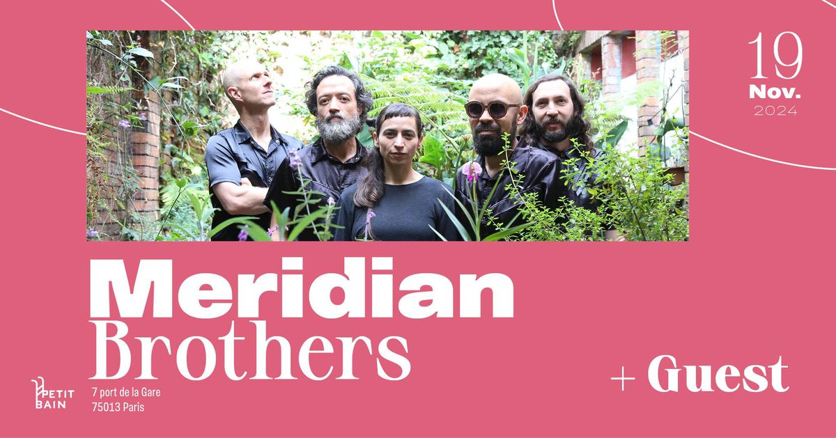 Meridian Brothers + Guest I Petit Bain