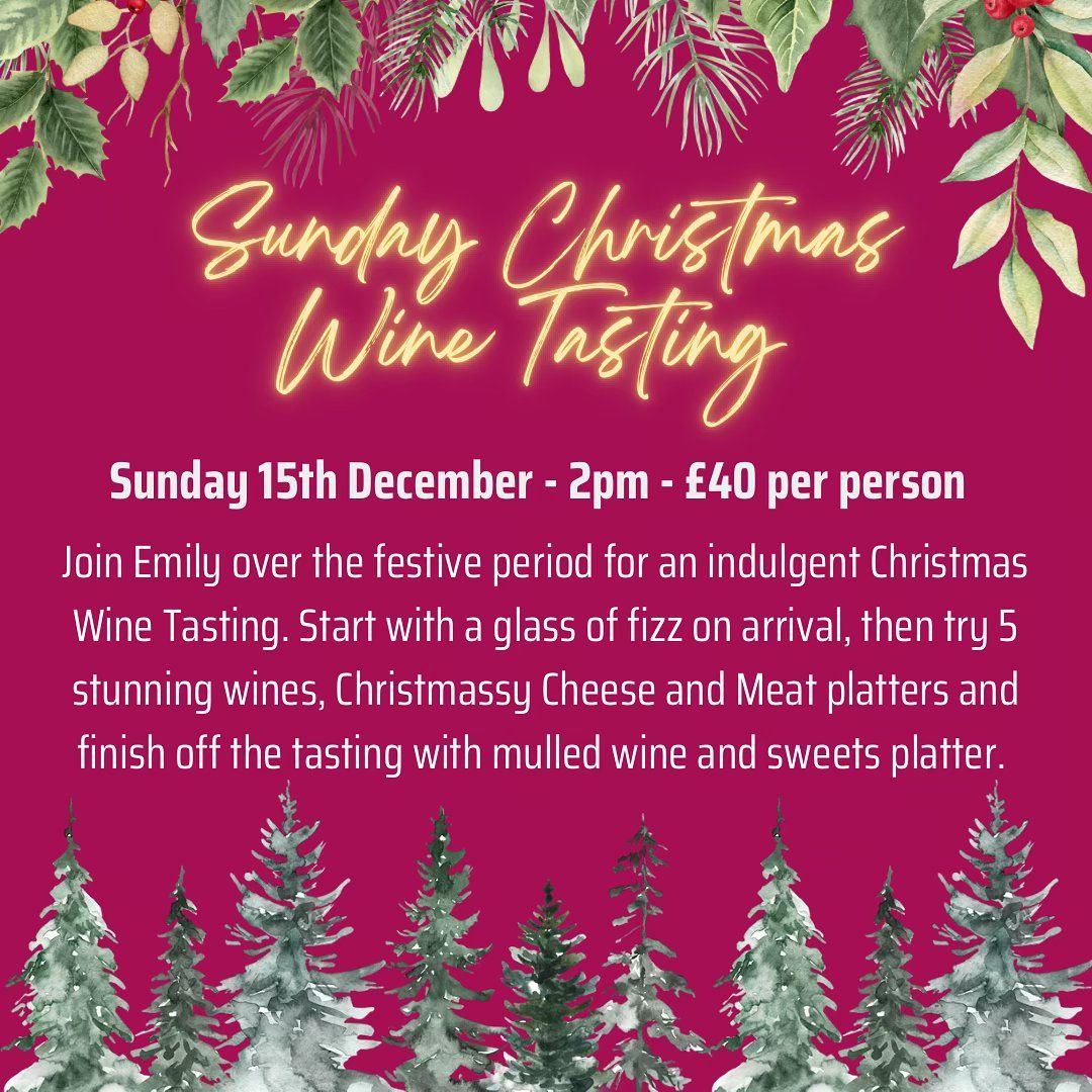 Sunday Christmas Wine Tasting