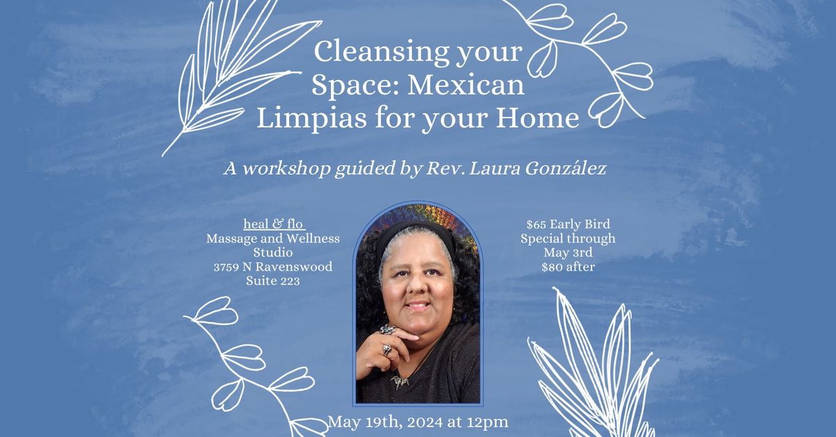 Cleansing your Space: Mexican Limpias for your Home