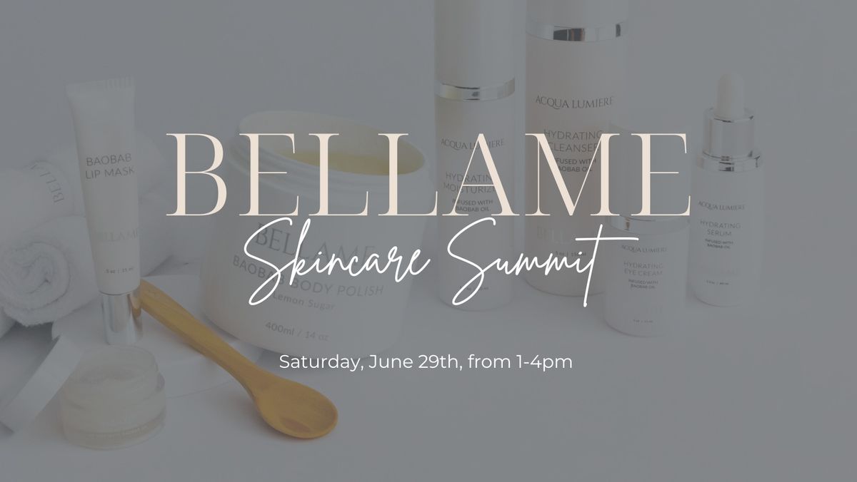 Bellame Skincare Summit
