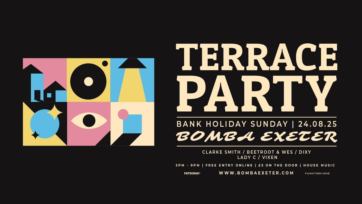Bank Holiday Sunday Terrace Party - House Music - Bomba Exeter 