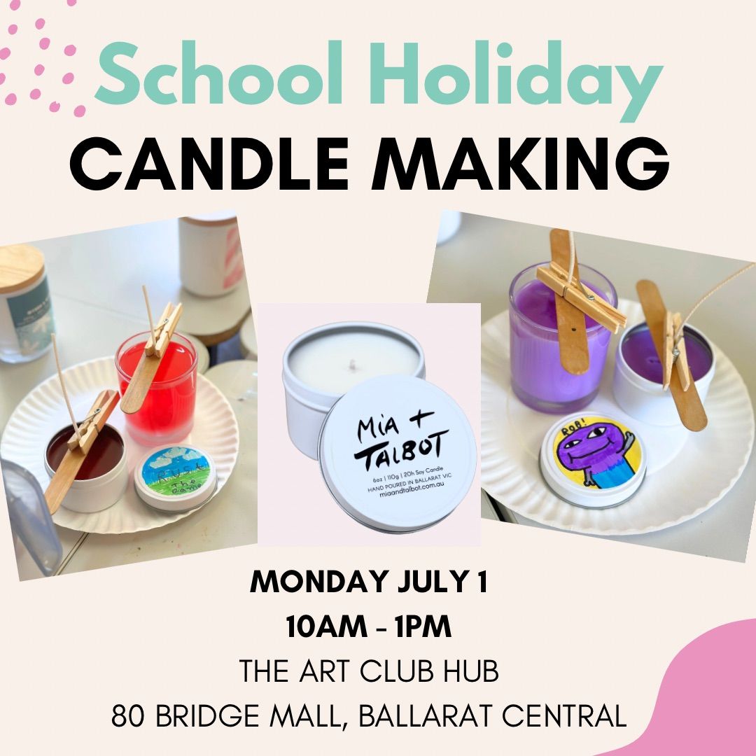 School Holiday Candle Making