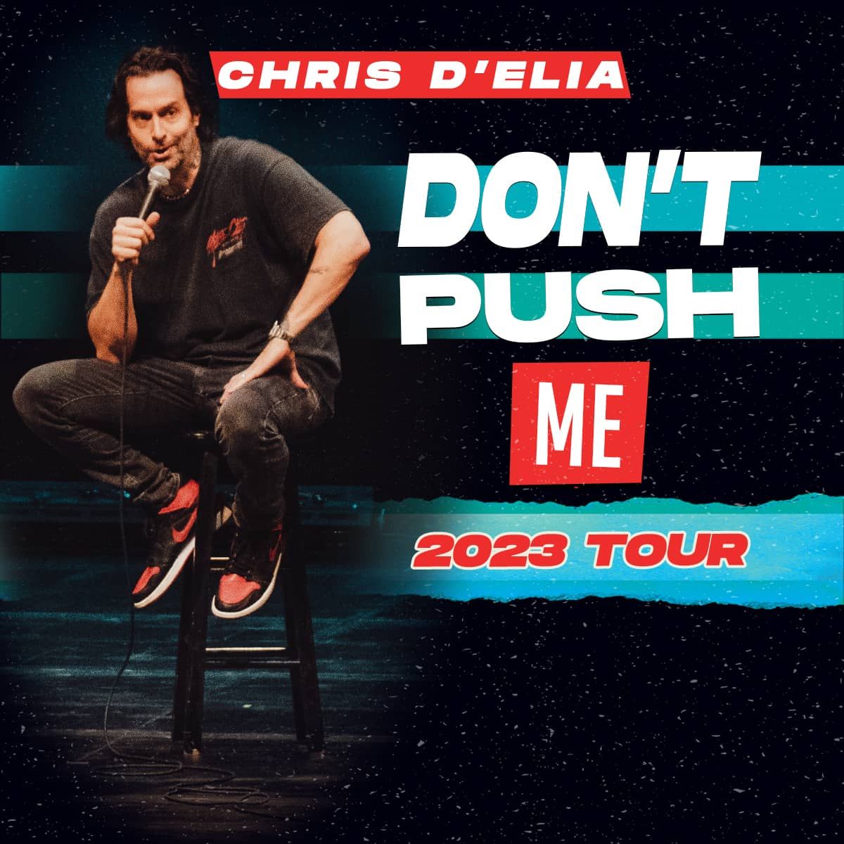 Chris D'Elia: Don't Push Me Tour at Majestic Theatre San Antonio