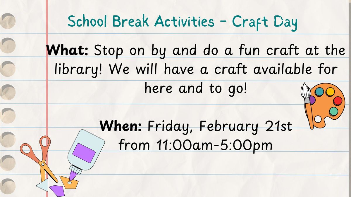 School Break Activities - Drop-In Crafting