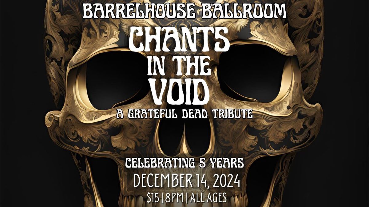 Chants in the Void 5 Year Anniversary and Christmas Party