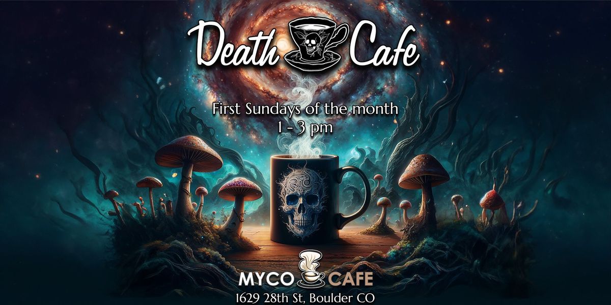 Death Cafe at Myco Cafe