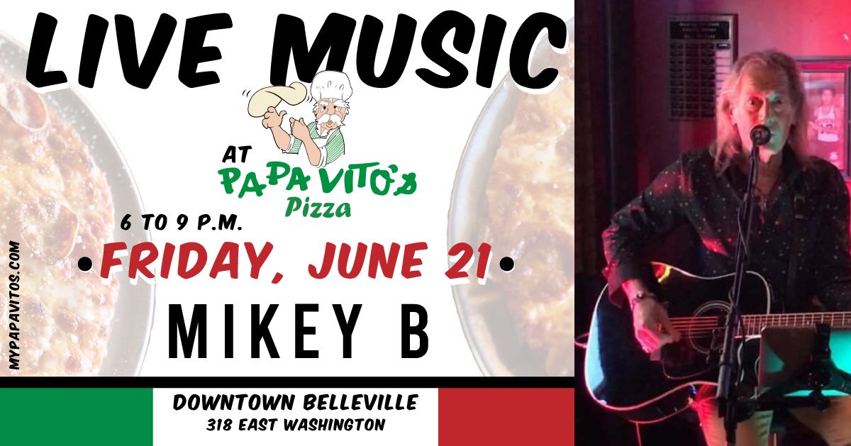 Live Music at Papa Vito's Downtown - Mikey B
