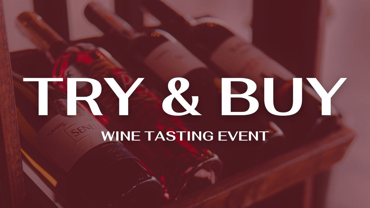 Try & Buy: Wine Tasting Event