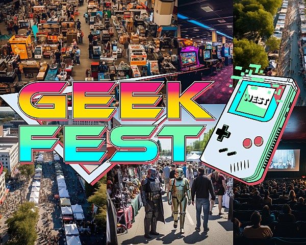 Geekapalooza Film Festival present by GeekFest West - Everything Geek
